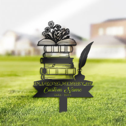 Personalized Floral books pen and inkwell teacher author writer Memorial Stake, Metal Stake, Sympathy Sign, Grave Marker, Remembrance Stake